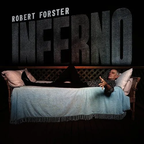 Robert Forster - Inferno vinyl record cover