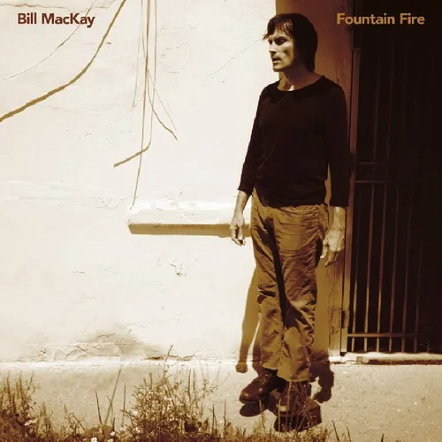 Bill MacKay - Fountain Fire vinyl record cover