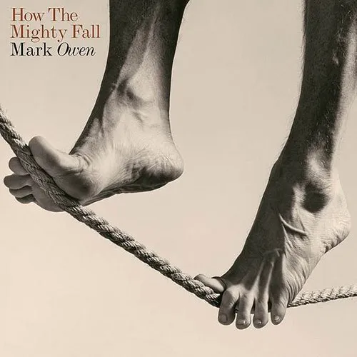 Mark Owen - How The Mighty Fall