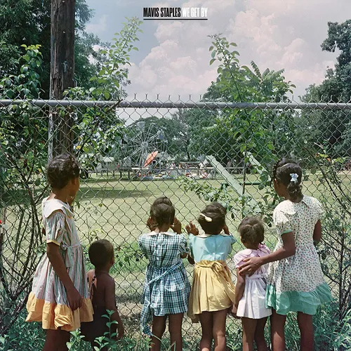 Mavis Staples - We Get by