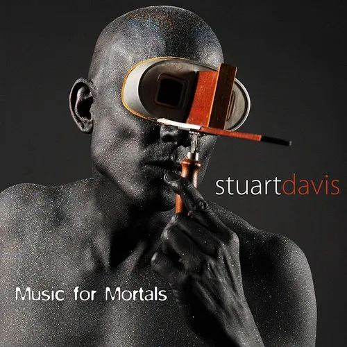 Stuart Davis - Music For Mortals