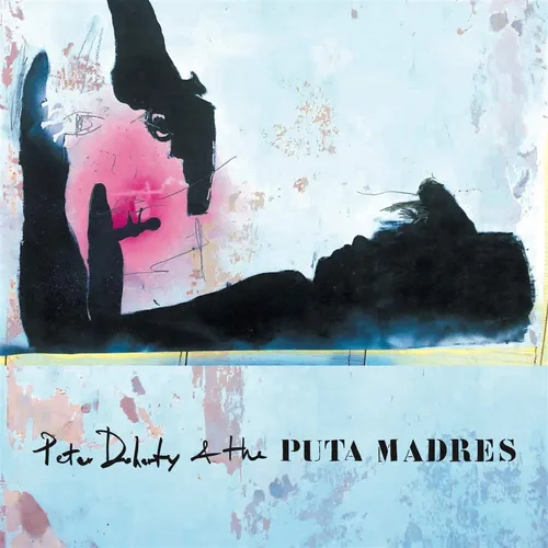 Peter Doherty - Peter Doherty & The Puta Madres vinyl record cover