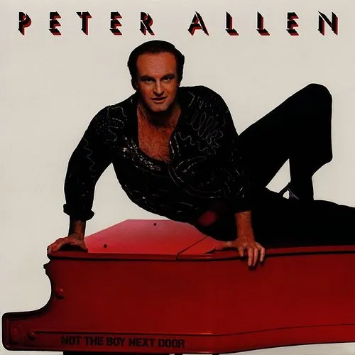 Peter Allen - Not The Boy Next Door