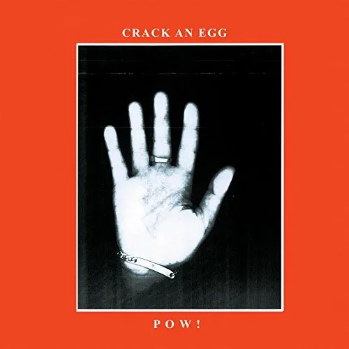 Pow! - Crack An Egg vinyl record cover