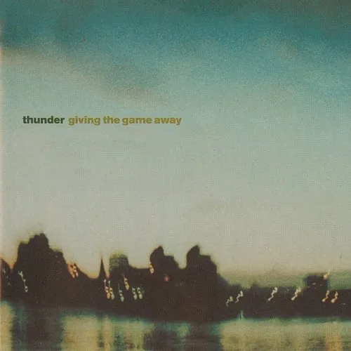 Thunder - Giving The Game Away