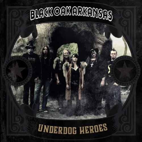 Black Oak Arkansas - Underdog Heroes vinyl record cover