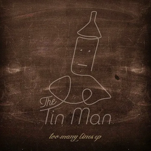 Tin Man - Too Many Lines Ep