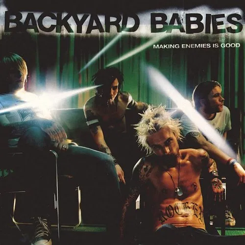 Backyard Babies - Making Enemies Is Good (Vinyl Re-Issue) (Hol)