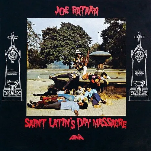 Joe Bataan - Saint Latin'S Day Massacre