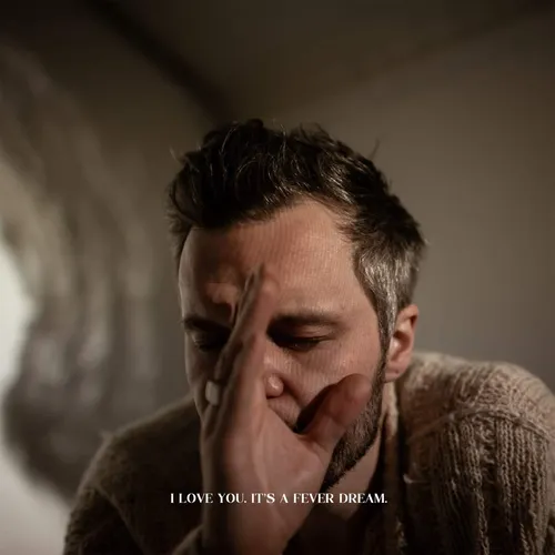 The Tallest Man On Earth - I Love You. It's A Fever Dream