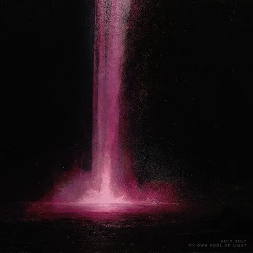 Holy Holy - My Own Pool Of Light