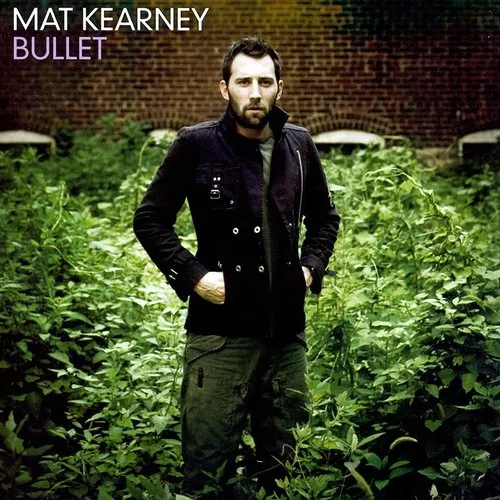 Mat Kearney - Bullet