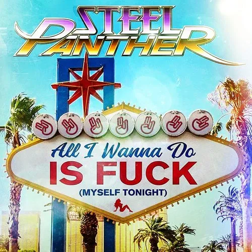 Steel Panther All I Wanna Do Is Fuck (Myself Tonight) Single daddykool