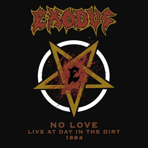 Exodus - No Love: Live At Day In The Dirt 1984 [Import LP]