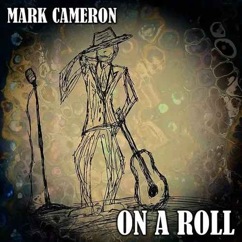 Mark Cameron - On A Roll