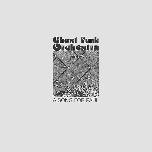 Ghost Funk Orchestra - A Song For Paul [Limited Edition Gold LP]