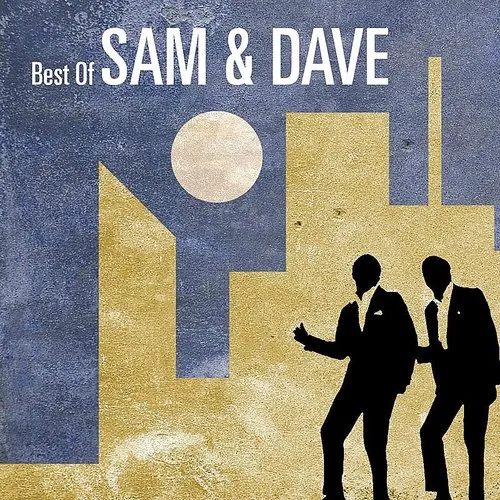 Sam & Dave - Best Of Sam &amp; Dave