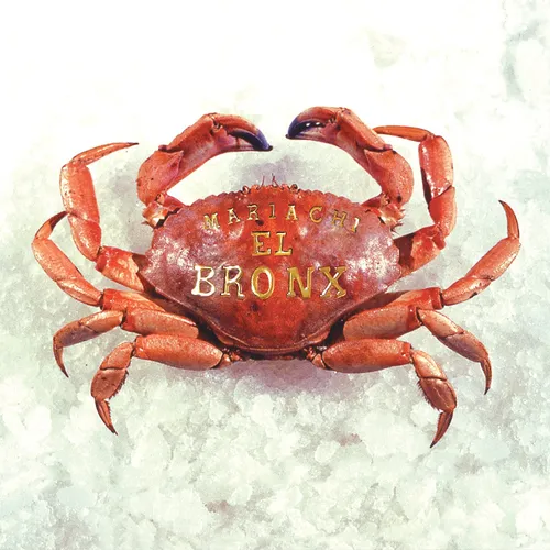 Mariachi El Bronx I: 10 Year Anniversary Edition