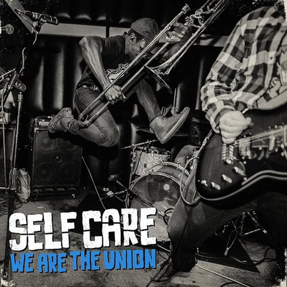 We Are The Union - Self Care [Reissue]