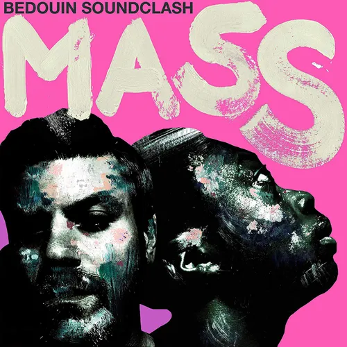 Bedouin Soundclash - Mass