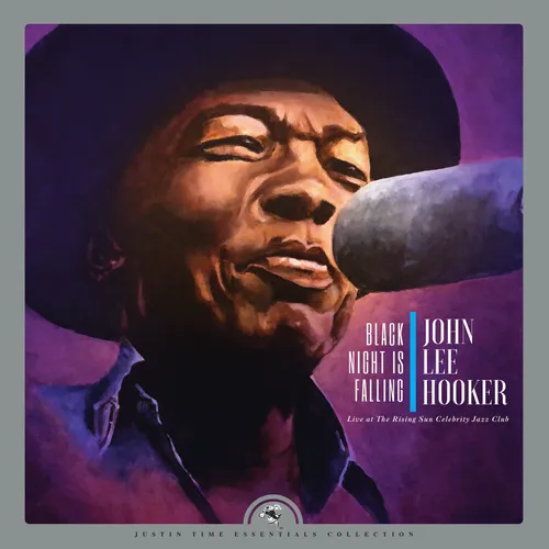 John Lee Hooker - Black Night Is Falling Live at The Rising Sun Celebrity Jazz Club (Collector's Edition)  [RSD BF 2019]