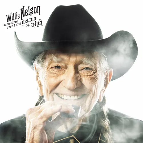 Willie Nelson - "Sometimes Even I Can Get Too High" b/w "It's All Going To Pot" (w/ Merle Haggard) [RSD BF 2019]