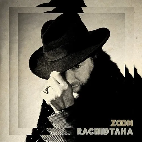 Rachid Taha - Zoom [Import]