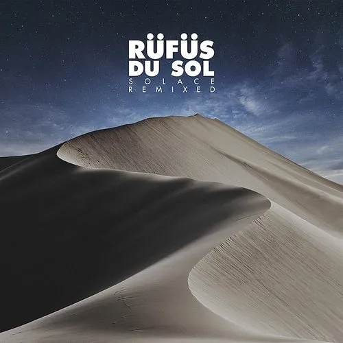 Rufus Du Sol - Solace Remixed [Import LP]