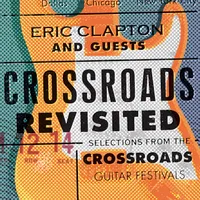 Crossroads Revisited: Selections From The Guitar Festivals