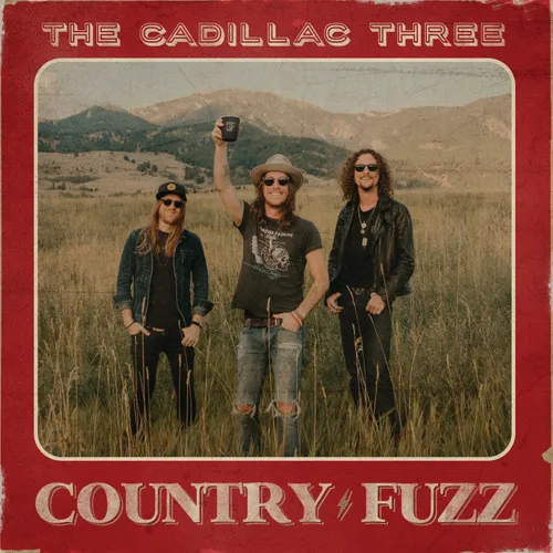 The Cadillac Three - COUNTRY FUZZ vinyl record cover