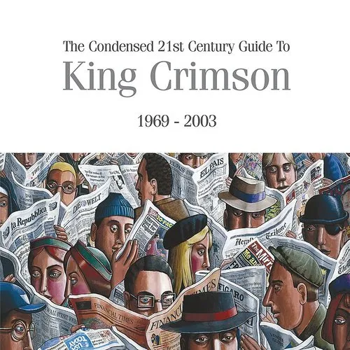 King Crimson - Condensed 21st Century Guide To King Crimson [Limited Edition]