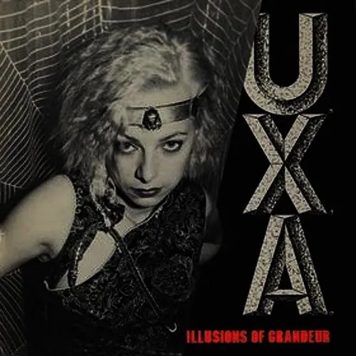 U.X.A. - Illusions of Grandeur