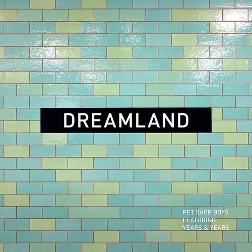 Pet Shop Boys - Dreamland vinyl record cover