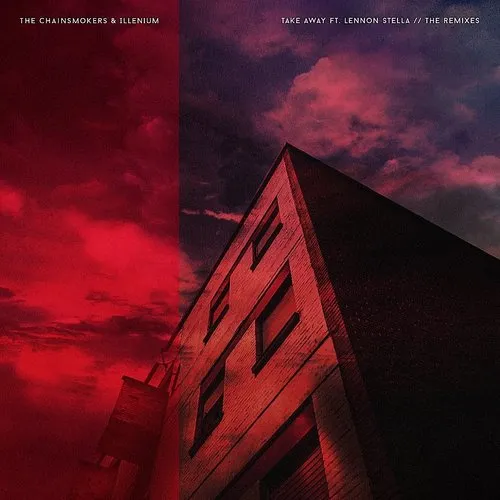 The Chainsmokers - Takeaway - The Remixes