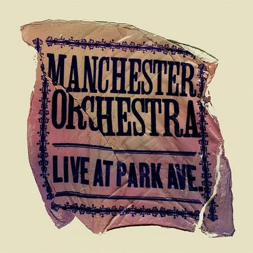 Manchester Orchestra - Live At Park Ave
