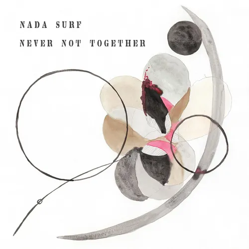 Nada Surf - Never Not Together (Uk)