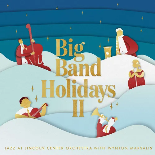 The Jazz At Lincoln Center Orchestra - Big Band Holidays II vinyl record cover