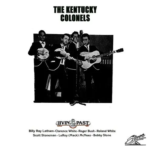 Kentucky Colonels - Livin' In The Past