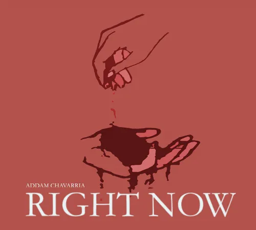 Addam Chavarria - Right Now