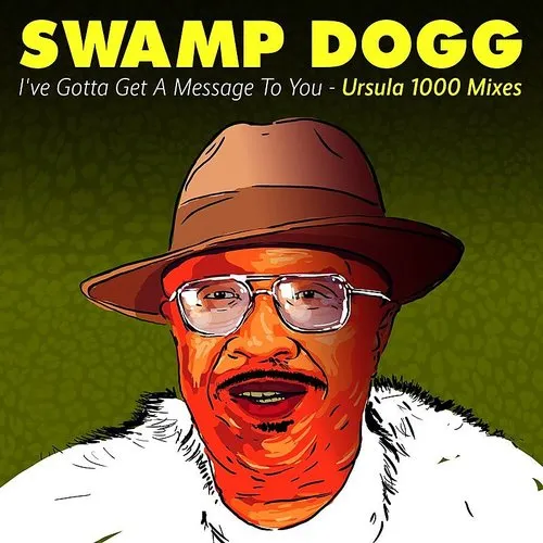 Album Art - I've Gotta Get A Message To You - Ursula 1000 Mixes