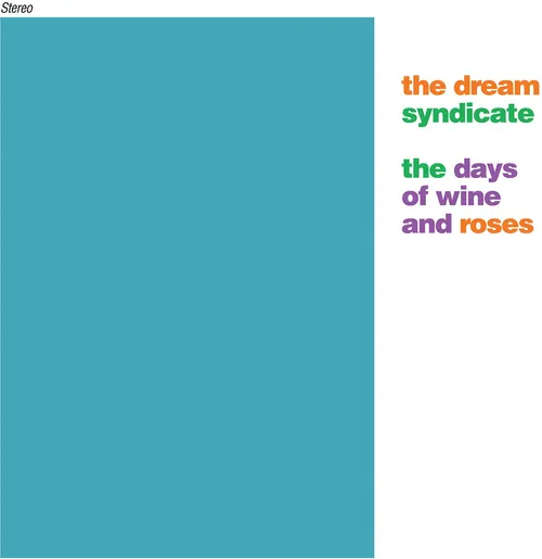 Dream Syndicate - Days Of Wine And Roses [Limited Edition] (Exp)