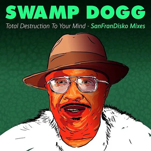 Album Art - Total Destruction To Your Mind - SanFranDisko Mixes