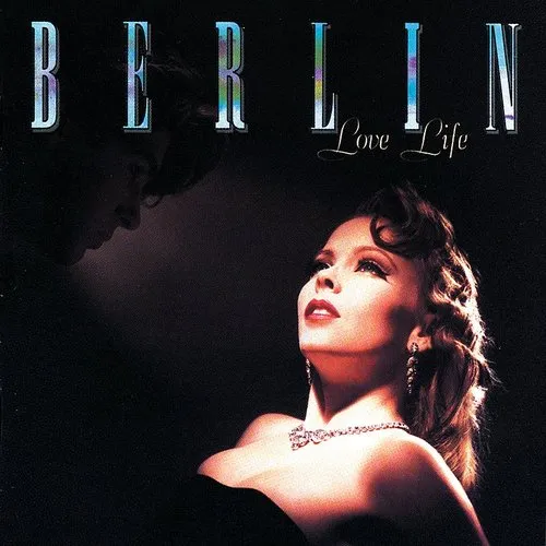 Berlin - Love Life (Exp) [Remastered]