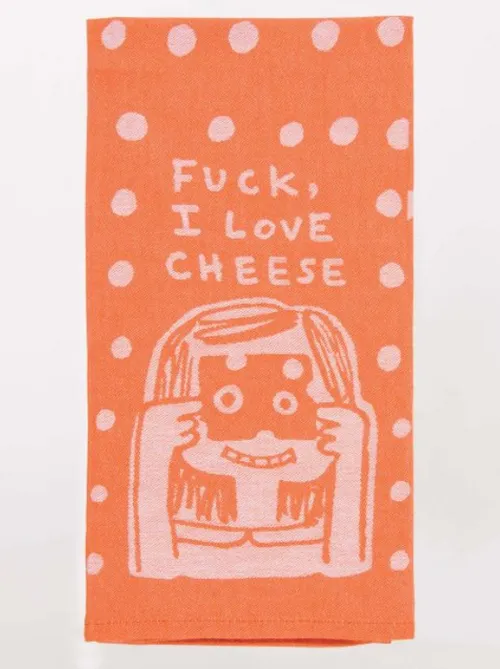 Dish Towel - Fuck, I Love Cheese Dish Towel