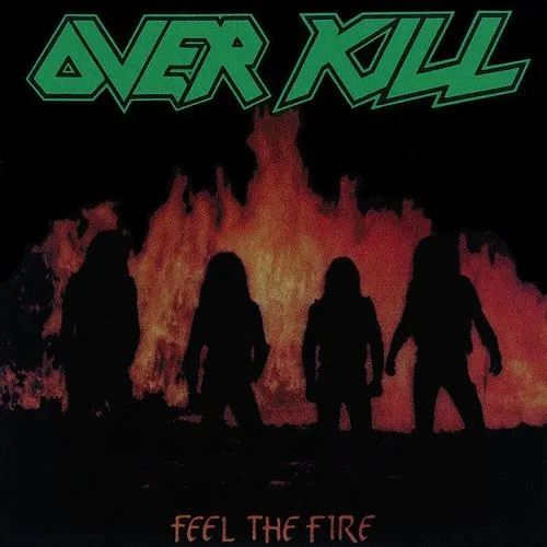 Overkill - Feel the Fire