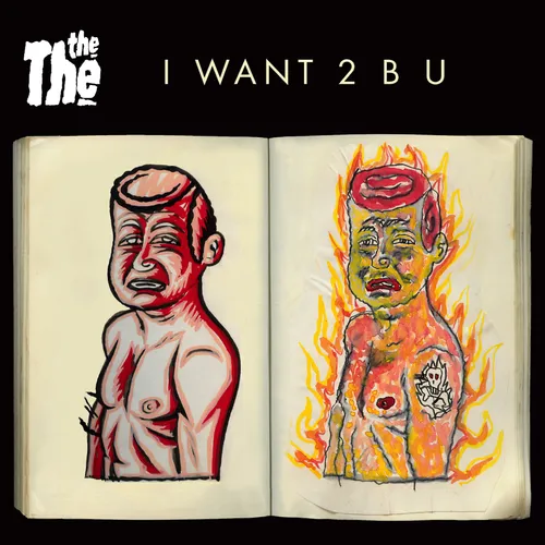The The - I Want 2 B U [RSD Drops Aug 2020]