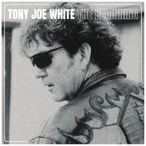 Tony Joe White - The Beginning [RSD Drops Oct 2020]