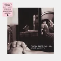 Durutti Column - Idiot Savants [RSD Drops Sep 2020]