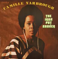 Camille Yarbrough - The Iron Pot Cooker [RSD Drops Sep 2020]