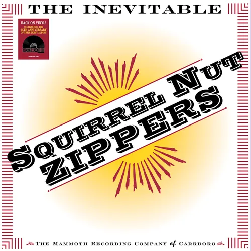 Squirrel Nut Zippers - The Inevitable [RSD Drops Sep 2020]